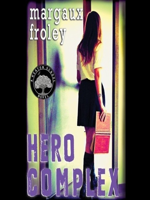 Title details for Hero Complex by Margaux Froley - Available
